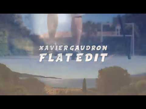 Xavier Gaudron | Flat Edit